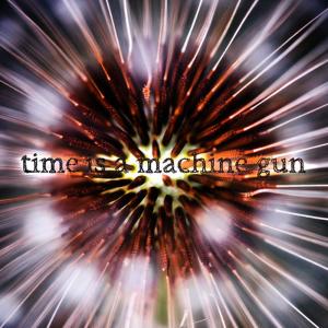 อัลบัม Time Is a Machine Gun ศิลปิน A Shoreline Dream