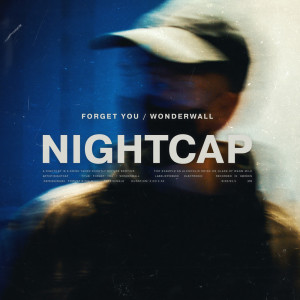Album Forget You / Wonderwall oleh NightCap