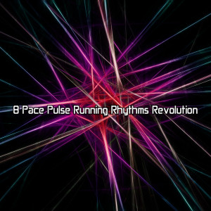 8 Pace Pulse Running Rhythms Revolution