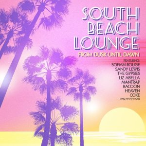 Various Artists的專輯South Beach Lounge (From Dusk Until Dawn)