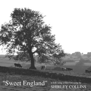 Shirley Collins的专辑Sweet England