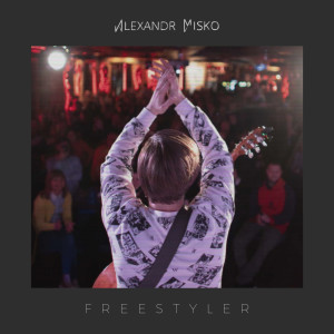Listen to Freestyler song with lyrics from Alexandr Misko