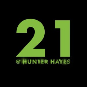 收聽Hunter Hayes的21歌詞歌曲