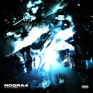 ดาวน์โหลดและฟังเพลง NOGRA4 (Explicit) พร้อมเนื้อเพลงจาก Yo Yo