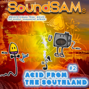 SoundSAM的專輯#2 Acid From The Southland (Explicit)