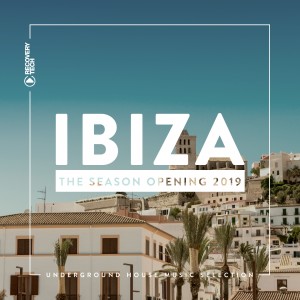 Ibiza - The Season Opening 2019 dari Various Artists