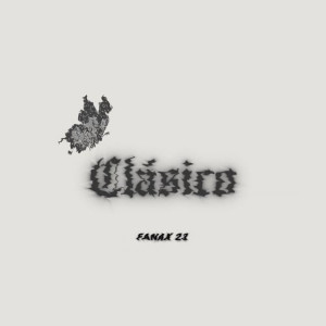 收聽Fanax 23的Clásico歌詞歌曲