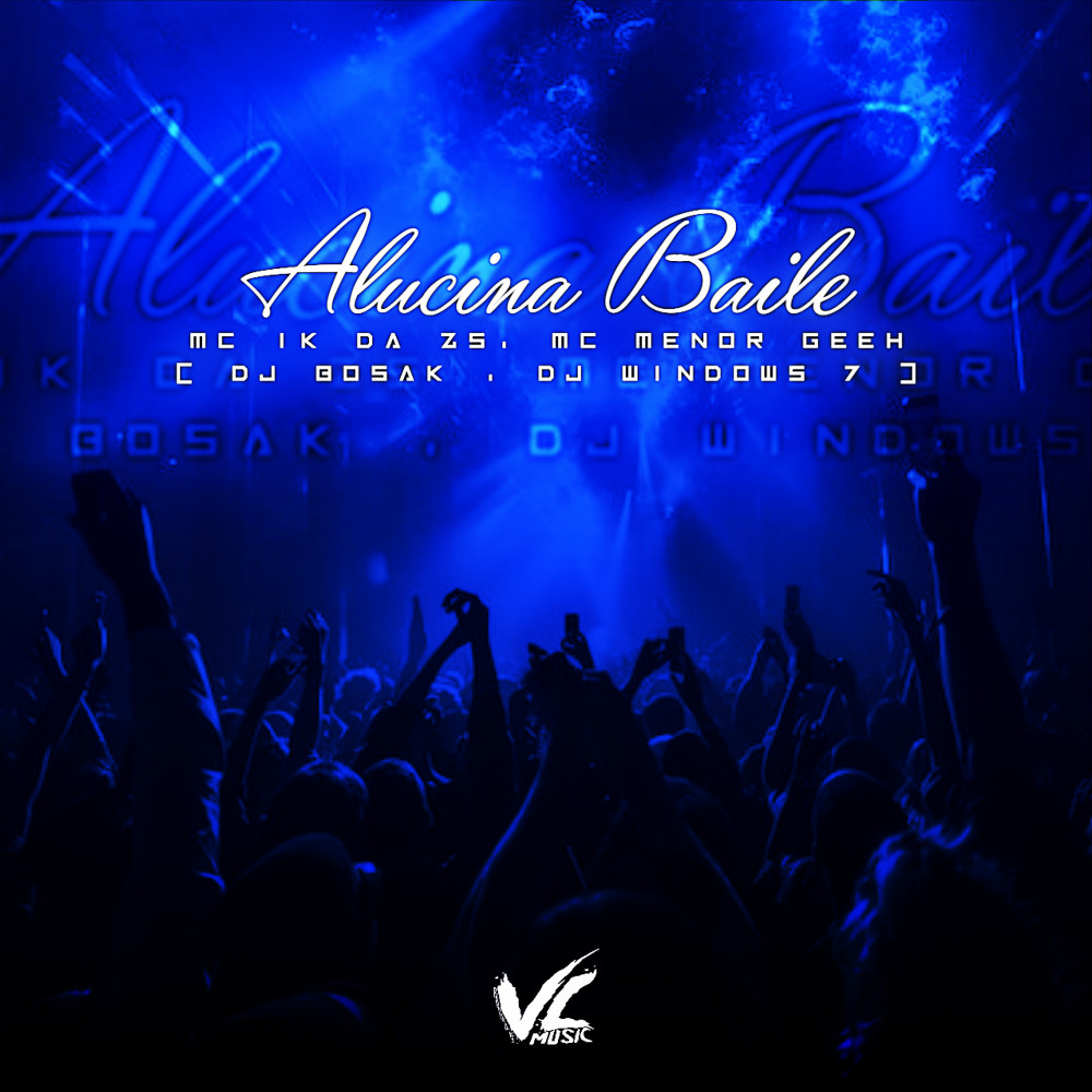 Alucina Baile (feat. Mc 1k da zs) (Explicit)