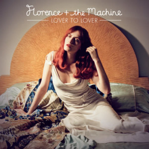 收聽Florence + the Machine的Lover To Lover (Ceremonials Tour Version)歌詞歌曲