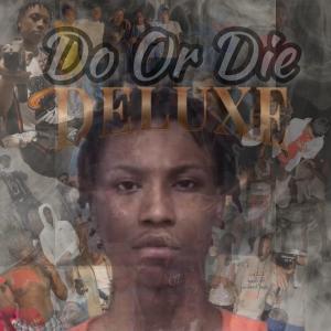 อัลบัม Do Or Die (Deluxe) (Explicit) ศิลปิน Rah Gz