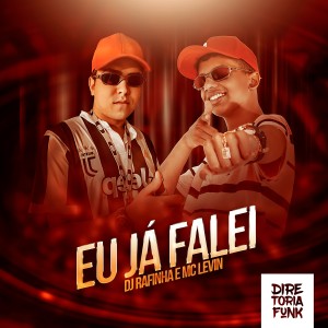 ดาวน์โหลดและฟังเพลง Eu Já Falei พร้อมเนื้อเพลงจาก DJ Rafinha