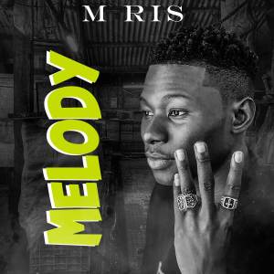 收聽M ris的MELODY歌詞歌曲