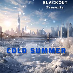Album Cold Summer (Explicit) oleh Blackout