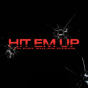 ดาวน์โหลดและฟังเพลง Hit Em Up พร้อมเนื้อเพลงจาก YG