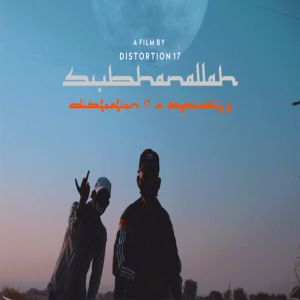 Listen to Subhanallah song with lyrics from Distortion 17