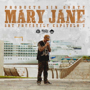 Producto Sin Corte的专辑5RT Freestyle Capitulo #2 - Mary Jane (Explicit)