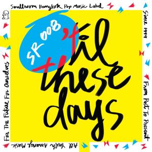 Smallroom的專輯Smallroom 008 - 'Til These Days