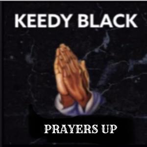 อัลบัม Prayers Up ศิลปิน Keedy Black