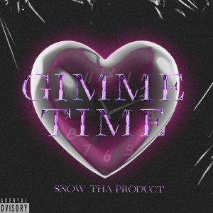 Album Gimme Time (Explicit) from Snow tha Product