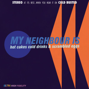 ดาวน์โหลดและฟังเพลง No Way Yes Way พร้อมเนื้อเพลงจาก My Neighbour Is