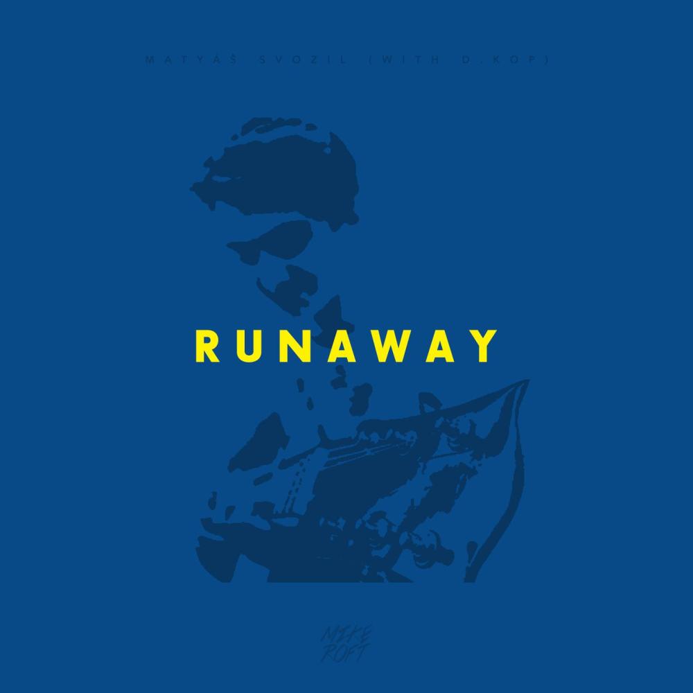 Runaway(with D.Kop)
