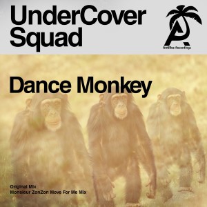 收聽UnderCover Squad的Dance Monkey (Monsieur Zonzon Move for Me Mix) (Explicit) (Monsieur Zonzon Move for Me Mix|Explicit)歌詞歌曲
