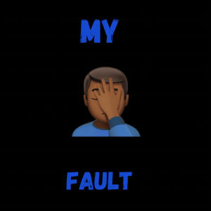 收聽Fgng Eddy的My fault (Explicit)歌詞歌曲