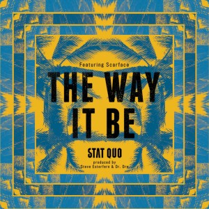 Stat Quo的專輯The Way It Be (feat. Scarface) - Single (Explicit)