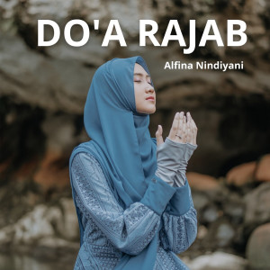 收聽Alfina Nindiyani的Do'a Rajab歌詞歌曲