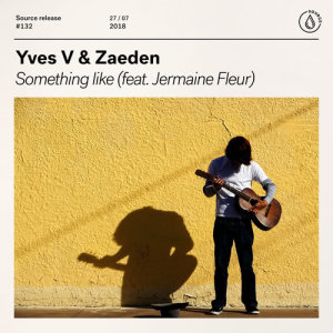 收聽Yves V的Something Like (feat. Jermaine Fleur)歌詞歌曲