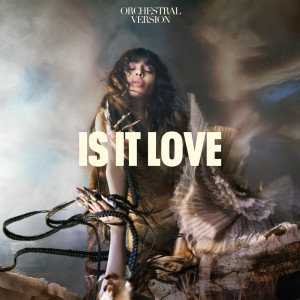 Loreen的專輯Is It Love (Orchestral Version)