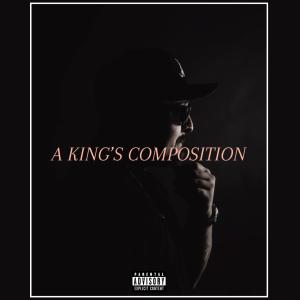 Mac-G的專輯A KING'S COMPOSITION (Explicit)