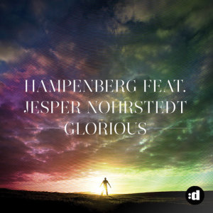 ดาวน์โหลดและฟังเพลง Glorious (feat. Jesper Nohrstedt) พร้อมเนื้อเพลงจาก Hampenberg
