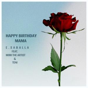 อัลบัม Happy Birthday Mama ศิลปิน MiMi The Artist