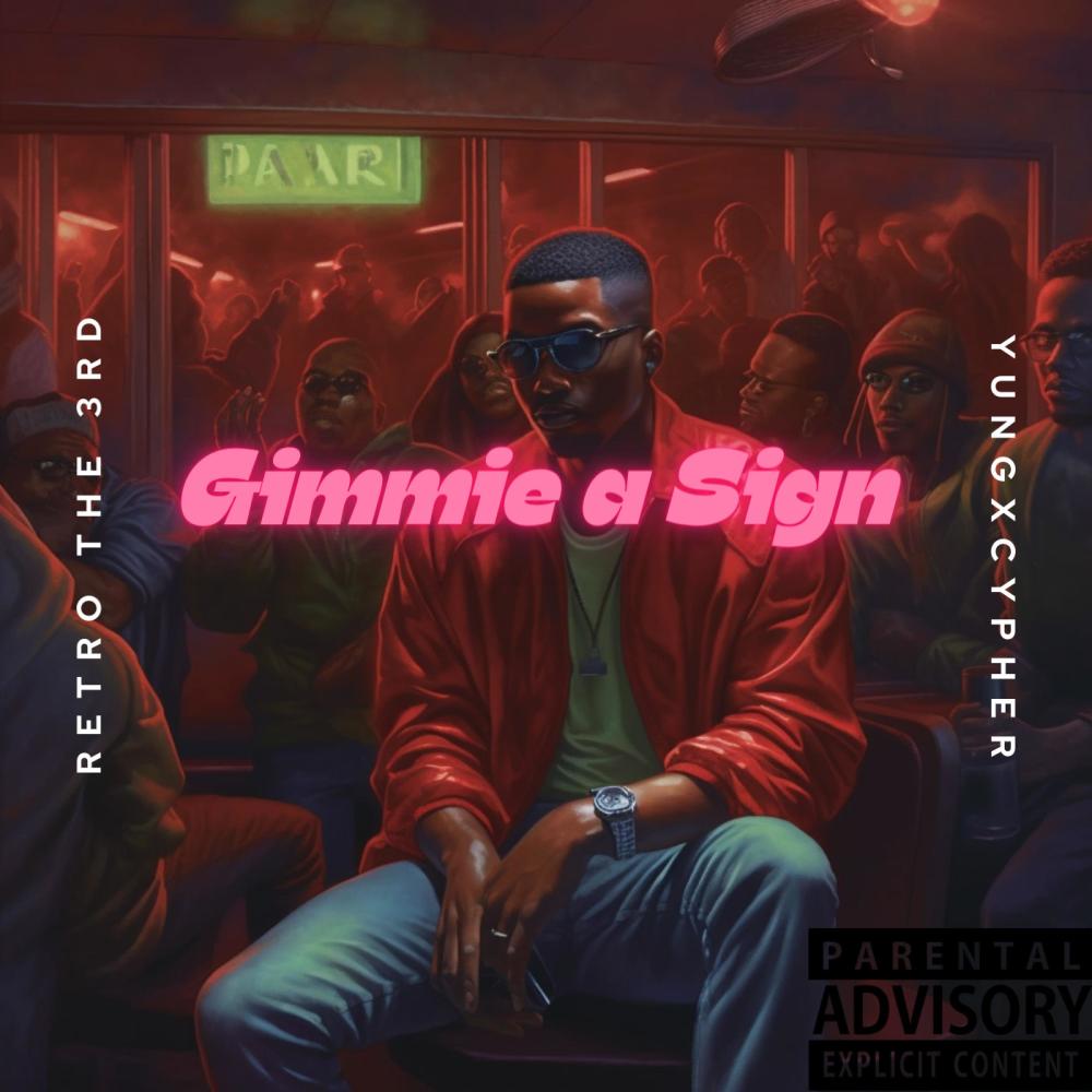GIMMIE A SIGN (feat. YungXCypher) (Sped Up) (Explicit)