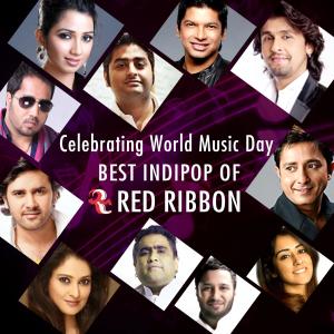 Arijit Singh的專輯Celebrating World Music Day- Best Indipop of Red Ribbon