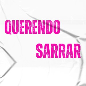Album Querendo Sarrar from Narc