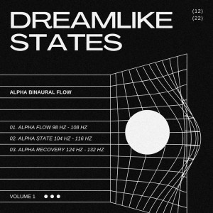 Dengarkan Alpha Flow 98 Hz-108 Hz lagu dari Dreamlike States dengan lirik
