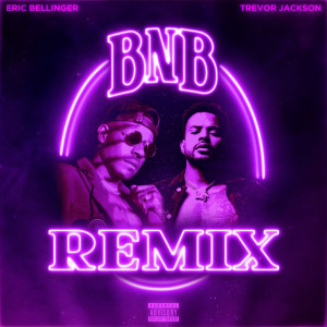 Album BNB (Remix) (Explicit) from Trevor Jackson