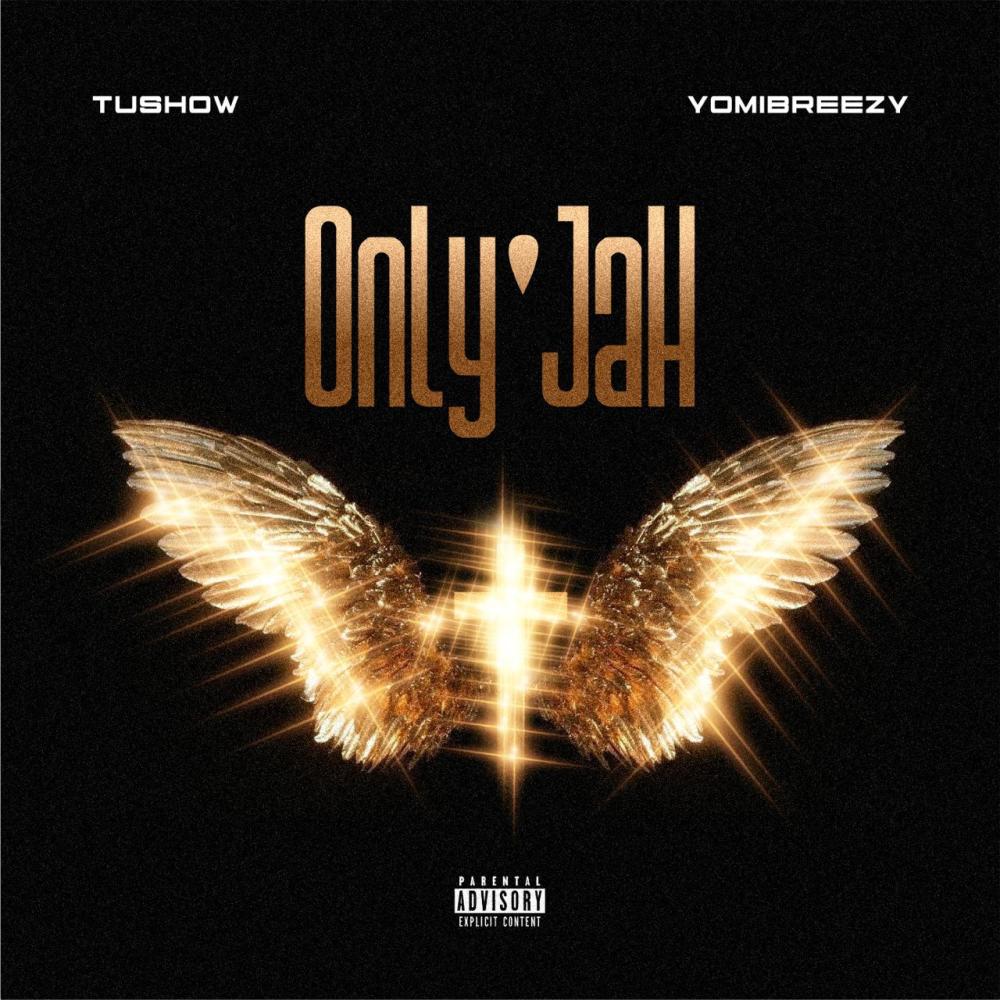 Only' Jah (Explicit)