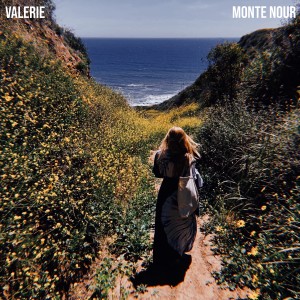 ดาวน์โหลดและฟังเพลง Valerie พร้อมเนื้อเพลงจาก Monte Nour