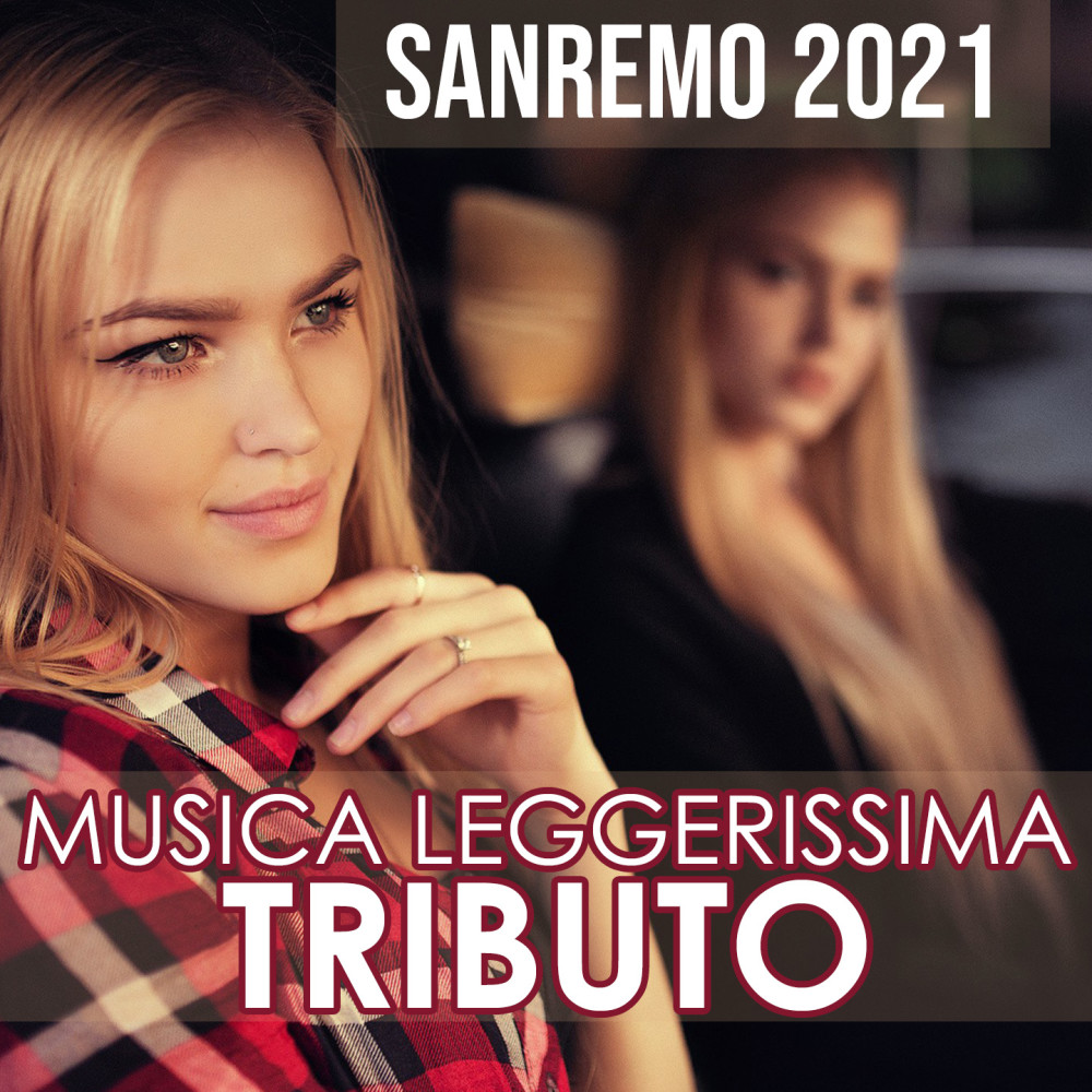 Musica leggerissima (Tributo Sanremo 2021)