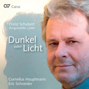 Cornelius Hauptmann的專輯Franz Schubert: Dunkel oder Licht. Ausgewählte Lieder