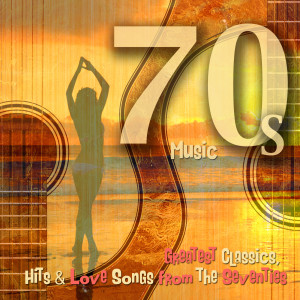 อัลบัม 70s Music - Greatest Classics, Hits & Love Songs from the Seventies ศิลปิน 70s Music Guitar Duo