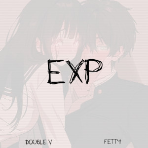 Exp (Explicit) dari Fetty