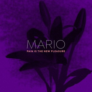 收聽Mario（歐美）的Pain Is the New Pleasure (Explicit)歌詞歌曲