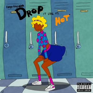 Kanayo King的專輯Drop It Like It's Hot (Explicit)