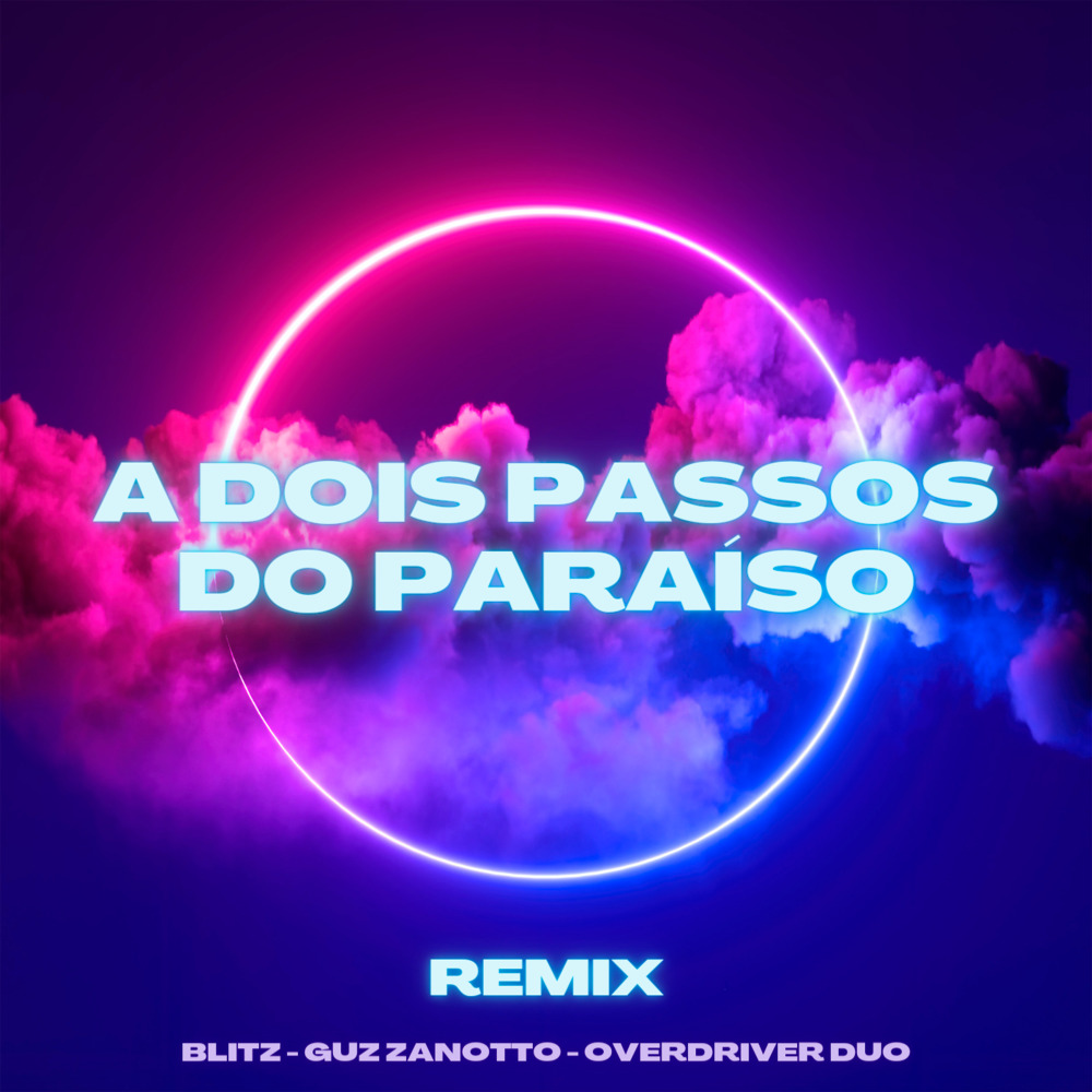 A Dois Passos do Paraíso (Remix)