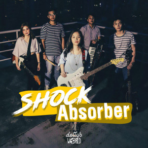 收聽Dotty's World的Shock Absorber歌詞歌曲
