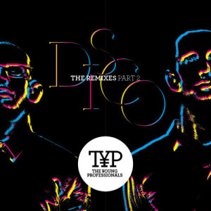 收聽The Young Professionals的TYP DISCO (7th Heaven Club Mix)歌詞歌曲